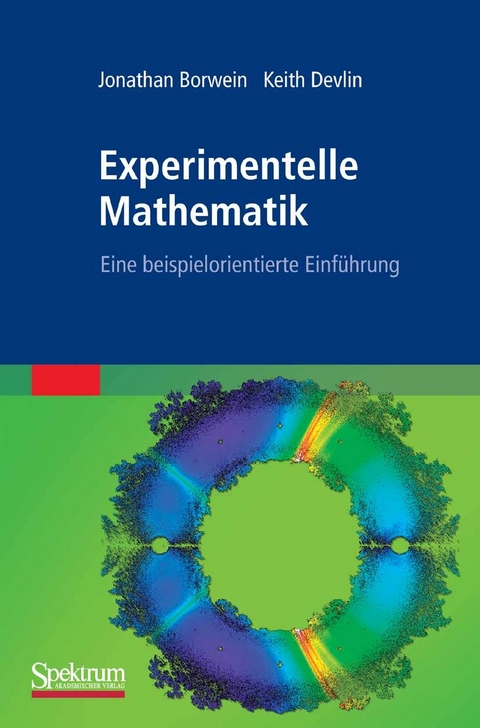 Experimentelle Mathematik -  Jonathan Borwein,  Keith Devlin,  Roland Girgensohn