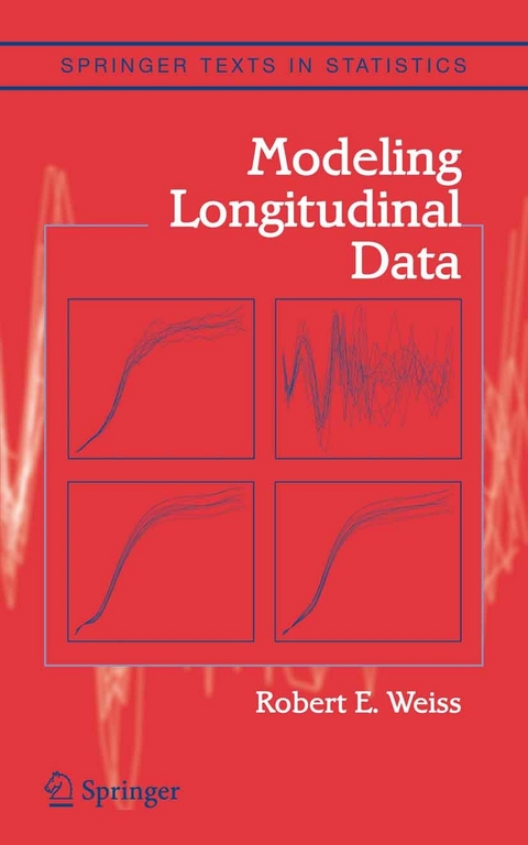 Modeling Longitudinal Data -  Robert E. Weiss