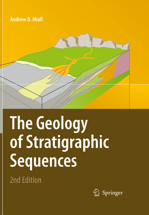 The Geology of Stratigraphic Sequences -  Andrew D. Miall