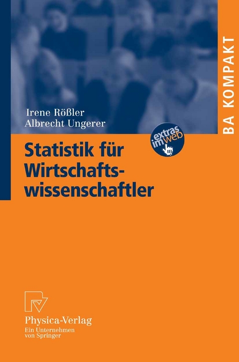 Statistik für Wirtschaftswissenschaftler -  Irene Rößler,  Albrecht Ungerer