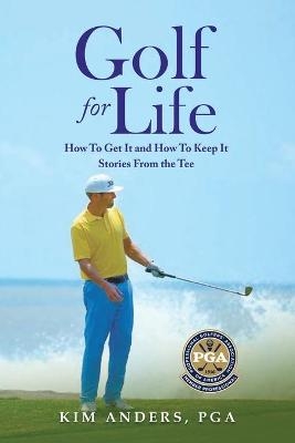 Golf For Life - Kim Anders