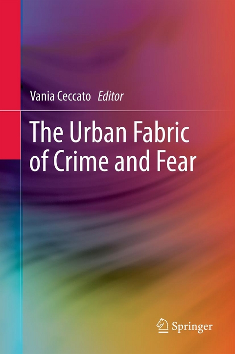 Urban Fabric of Crime and Fear - 