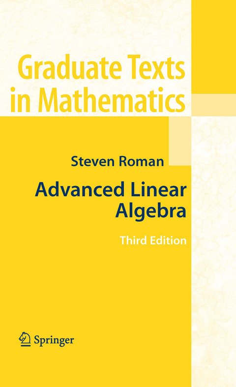 Advanced Linear Algebra -  Steven Roman