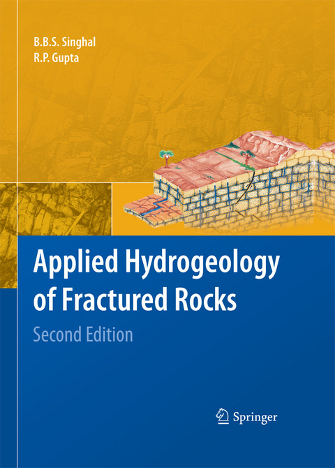 Applied Hydrogeology of Fractured Rocks -  B.B.S. Singhal,  R.P. Gupta