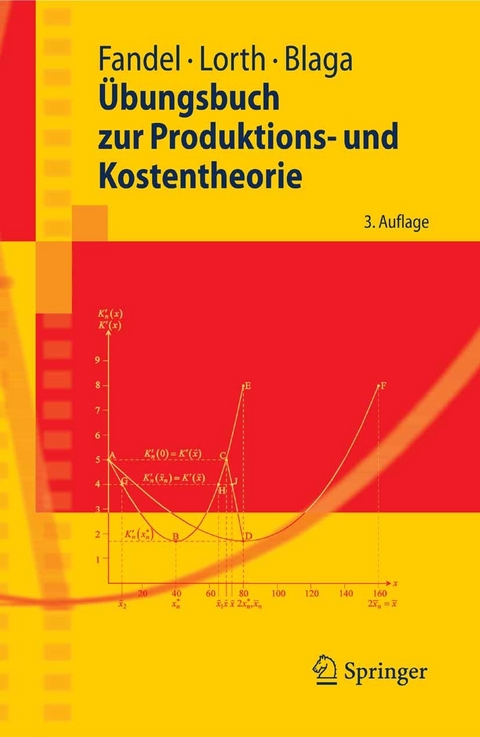 Übungsbuch zur Produktions- und Kostentheorie -  Günter Fandel,  Steffen Blaga,  Michael Lorth