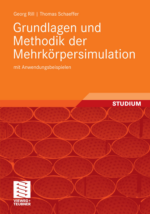 Grundlagen und Methodik der Mehrkörpersimulation -  Georg Rill,  Thomas Schaeffer