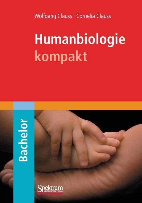 Humanbiologie kompakt -  Cornelia Clauss,  Wolfgang Clauss