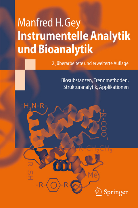 Instrumentelle Analytik und Bioanalytik -  Manfred H. Gey