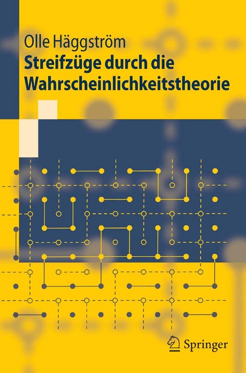 Streifzüge durch die Wahrscheinlichkeitstheorie -  Olle Häggström,  A. Ring,  C. Ring