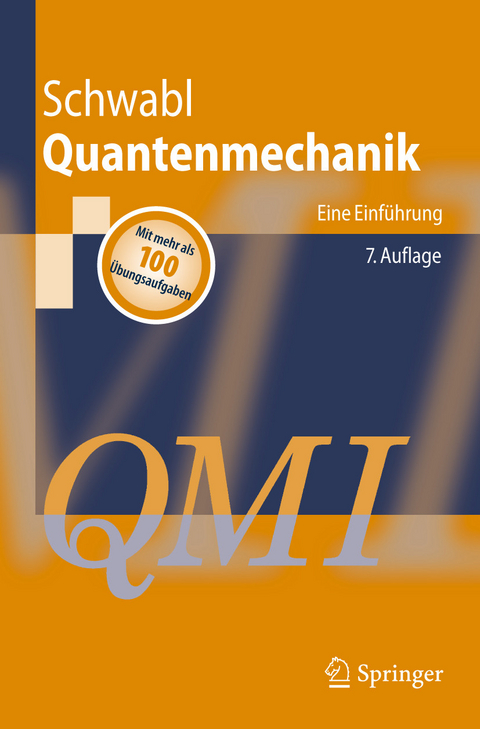 Quantenmechanik (QM I) -  Franz Schwabl