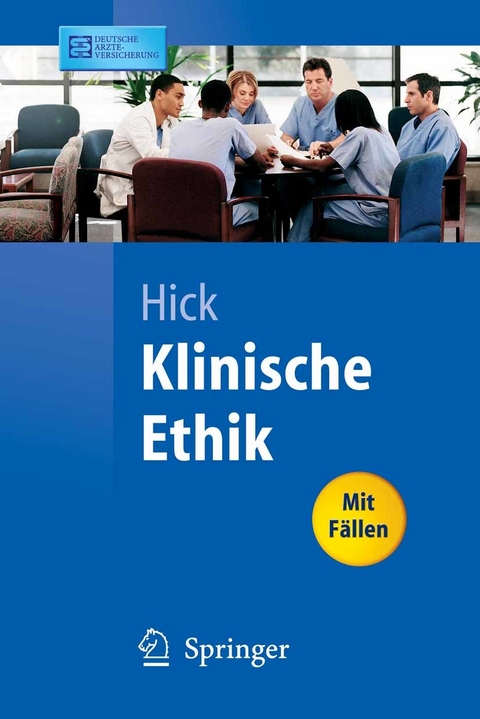 Klinische Ethik -  Christian Hick,  M. Gommel,  A. Ziegler,  P.W. Gaidzik