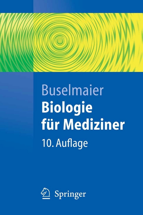 Biologie für Mediziner -  Werner Buselmaier