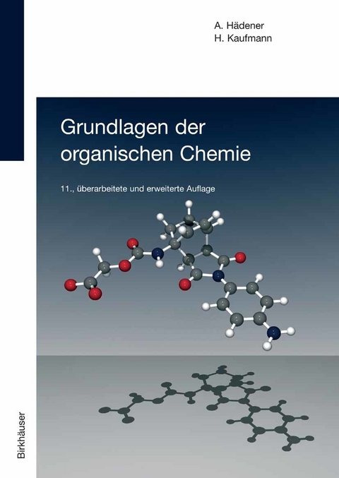 Grundlagen der organischen Chemie - Alfons Hädener, Heinz Kaufmann