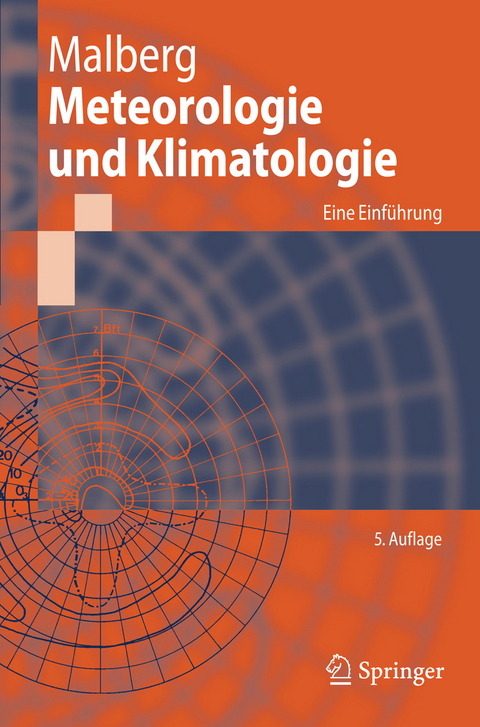 Meteorologie und Klimatologie -  Horst Malberg