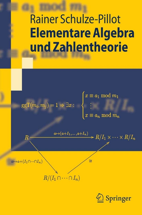 Elementare Algebra und Zahlentheorie -  Rainer Schulze-Pillot-Ziemen