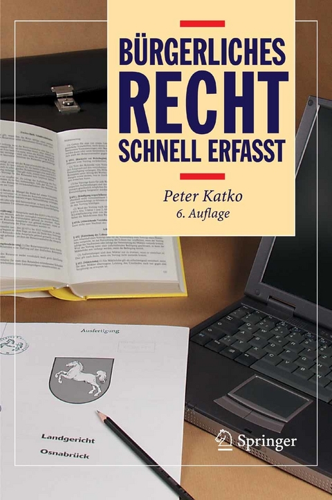 Bürgerliches Recht - Schnell erfasst -  Peter Katko