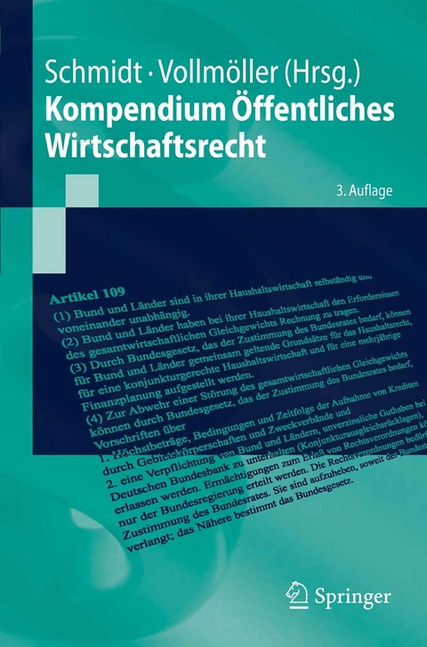 Kompendium Öffentliches Wirtschaftsrecht -  S. Bulla,  L. Diederichsen,  W. Kahl,  D. Landherr,  Reiner Schmidt,  Thomas Vollmöller