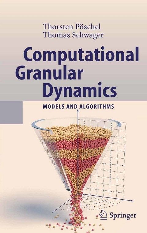 Computational Granular Dynamics -  Thorsten Pöschel,  T. Schwager