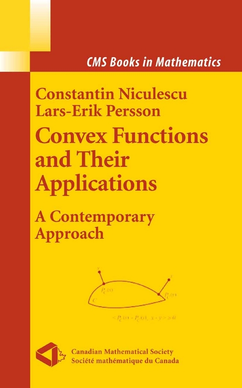 Convex Functions and their Applications - Constantin Niculescu, Lars-Erik Persson