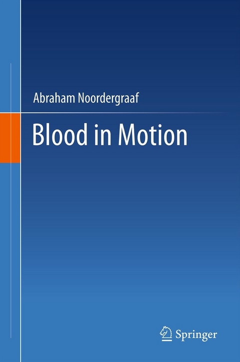 Blood in Motion -  Abraham Noordergraaf