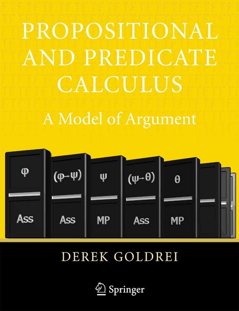 Propositional and Predicate Calculus: A Model of Argument -  Derek Goldrei