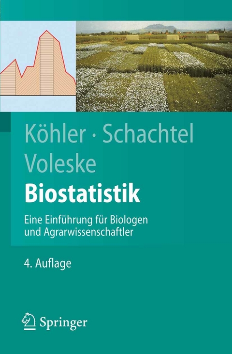 Biostatistik -  Wolfgang Köhler,  Gabriel Schachtel,  Peter Voleske