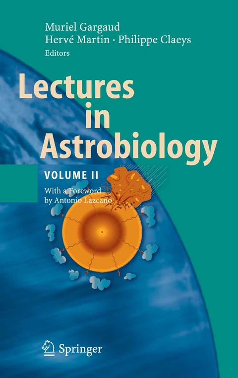 Lectures in Astrobiology -  Muriel Gargaud,  Hervé Martin,  Philippe Claeys,  A. Lazcano