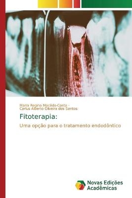 Fitoterapia - Maria Regina Macedo-Costa, Carlus Alberto Oliveira dos Santos