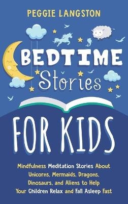 Bedtime Stories for Kids - Peggie Langston