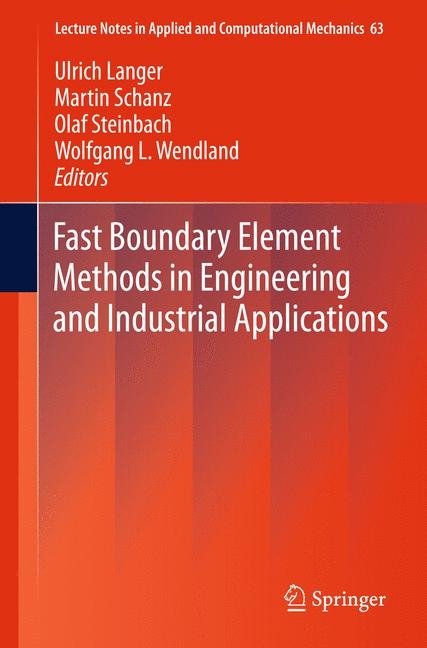 Fast Boundary Element Methods in Engineering and Industrial Applications - 