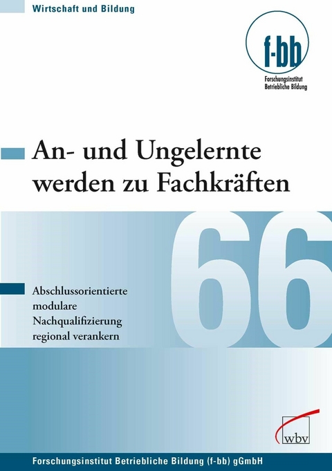 An- und Ungelernte werden zu Fachkräften - 