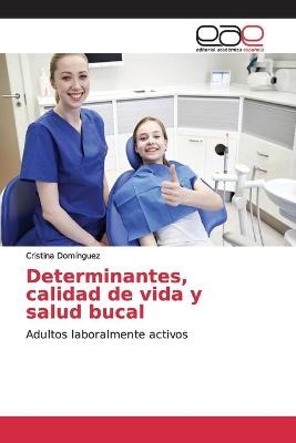 Determinantes, calidad de vida y salud bucal - Cristina Domínguez