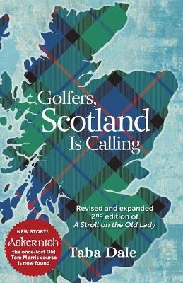 Golfers, Scotland is Calling - Taba Dale
