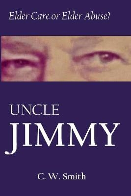 Uncle Jimmy - Charles W Smith