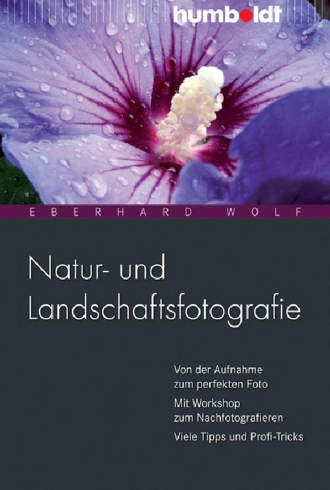 Natur- und Landschaftsfotografie -  Eberhard Wolf