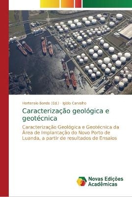 Caracterização geológica e geotécnica - Igídio Carvalho