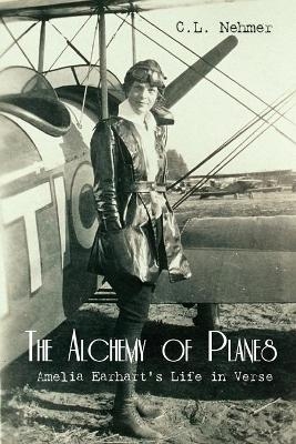 The Alchemy of Planes - C L Nehmer