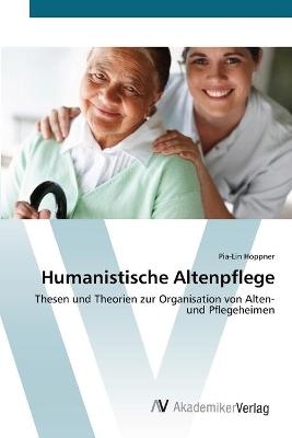 Humanistische Altenpflege - Pia-Lin HÃ¶ppner