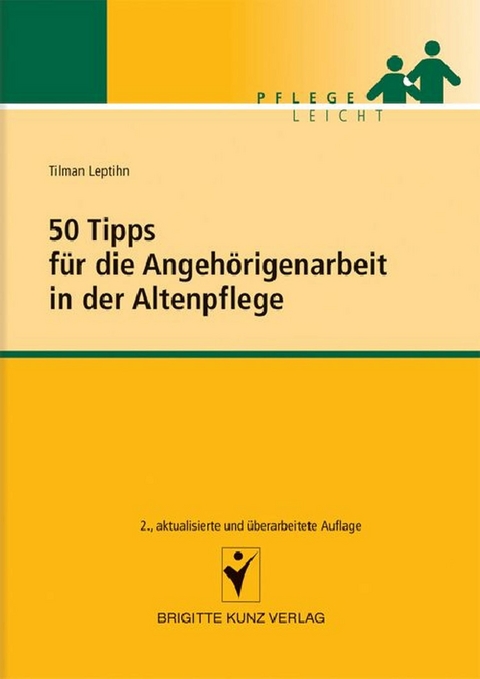 50 Tipps für die Angehörigenarbeit in der Altenpflege -  Tilman Leptihn