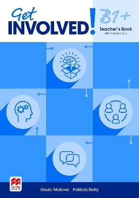 Get Involved! B1+ Teacher's Book with Teacher's App - Ursula Mallows, Patricia Reilly