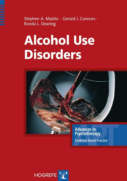 Alcohol Use Disorders - Stephen A Maisto, Gerard Connors, Ronda L Dearing