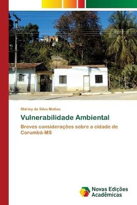 Vulnerabilidade Ambiental - Shirley da Silva Matias
