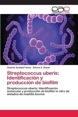 Streptococcus uberis - Alumine Soledad Fessia, Silvana A Dieser