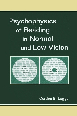 Psychophysics of Reading in Normal and Low Vision - Gordon E. Legge