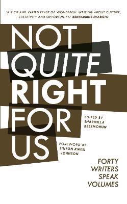 Not Quite Right For Us - Xiaolu Guo, Kerry Hudson, Jay Bernard