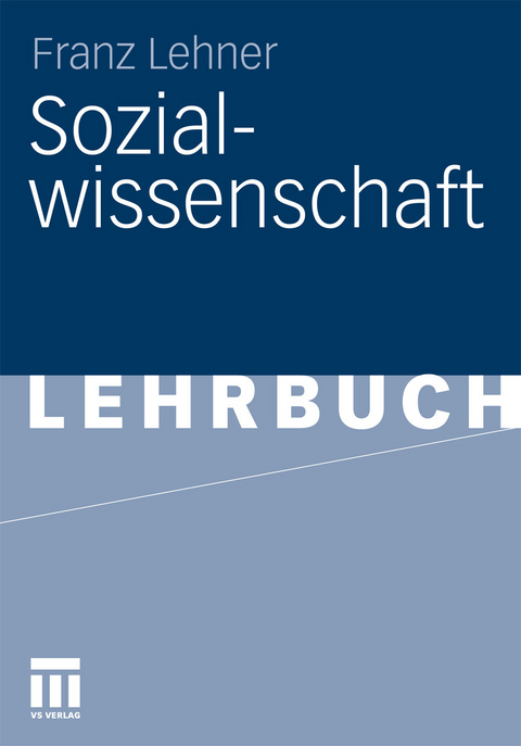 Sozialwissenschaft -  Franz Lehner