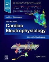 Zipes and Jalife's Cardiac Electrophysiology: From Cell to Bedside - Jalife, Jose; Stevenson, William Gregory