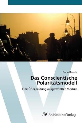 Das Conscientische PolaritÃ¤tsmodell - Sonja Dargatz