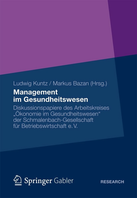 Management im Gesundheitswesen - Ludwig Kuntz, Makus Bazan