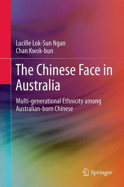Chinese Face in Australia -  Chan Kwok-Bun,  Lucille Lok-Sun Ngan